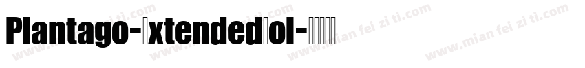 Plantago-ExtendedBol字体转换