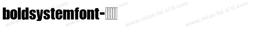 boldsystemfont字体转换