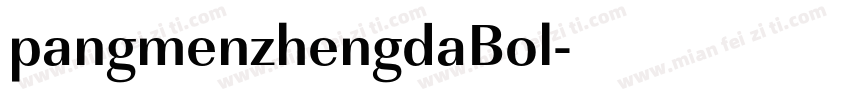 pangmenzhengdaBol字体转换