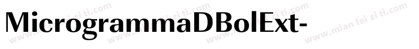 MicrogrammaDBolExt字体转换