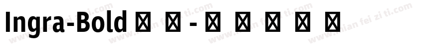Ingra-Bold字体字体转换