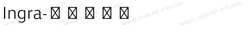 Ingra字体转换