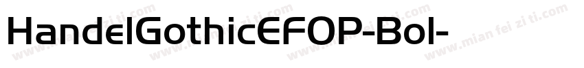 HandelGothicEFOP-Bol字体转换