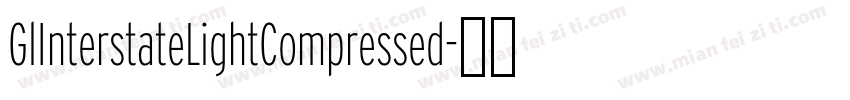 GlInterstateLightCompressed字体转换