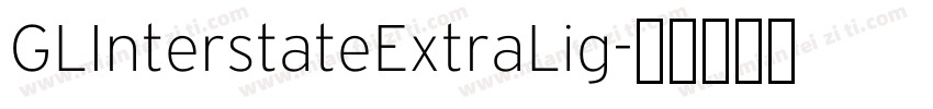GLInterstateExtraLig字体转换