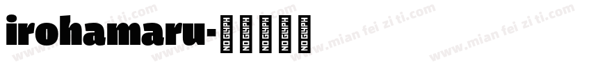 irohamaru字体转换