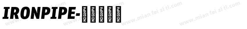 IRONPIPE字体转换