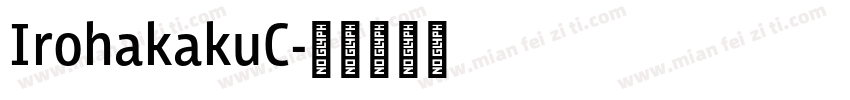 IrohakakuC字体转换
