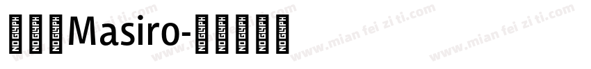 真白萌Masiro字体转换