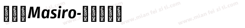 真白萌Masiro字体转换