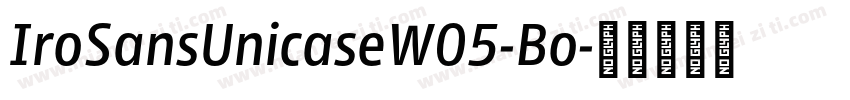 IroSansUnicaseW05-Bo字体转换