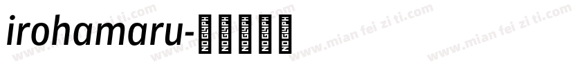 irohamaru字体转换