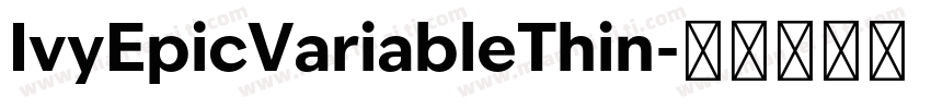 IvyEpicVariableThin字体转换