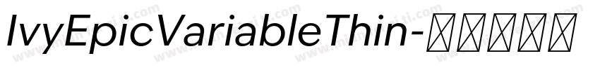 IvyEpicVariableThin字体转换