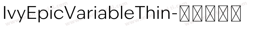 IvyEpicVariableThin字体转换