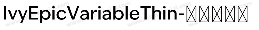 IvyEpicVariableThin字体转换