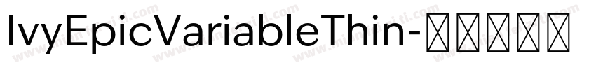 IvyEpicVariableThin字体转换
