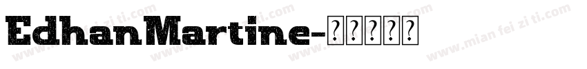 EdhanMartine字体转换