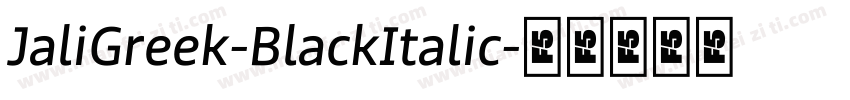 JaliGreek-BlackItalic字体转换