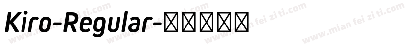 Kiro-Regular字体转换