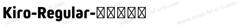 Kiro-Regular字体转换