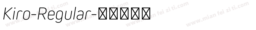 Kiro-Regular字体转换
