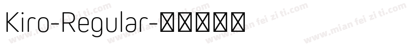 Kiro-Regular字体转换