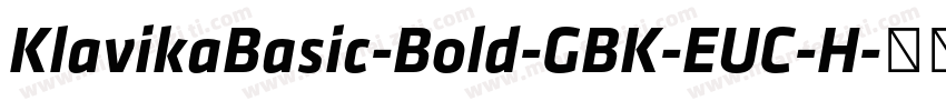 KlavikaBasic-Bold-GBK-EUC-H字体转换