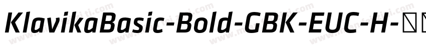 KlavikaBasic-Bold-GBK-EUC-H字体转换