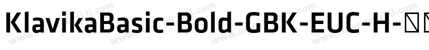 KlavikaBasic-Bold-GBK-EUC-H字体转换