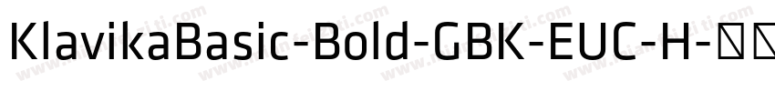 KlavikaBasic-Bold-GBK-EUC-H字体转换