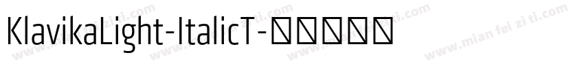 KlavikaLight-ItalicT字体转换