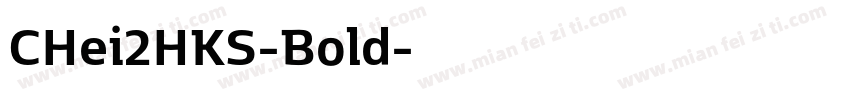CHei2HKS-Bold字体转换