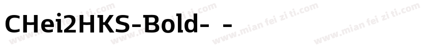 CHei2HKS-Bold-普通字体转换
