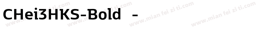 CHei3HKS-Bold转换器字体转换