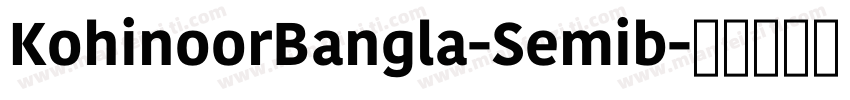 KohinoorBangla-Semib字体转换