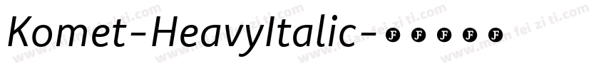 Komet-HeavyItalic字体转换
