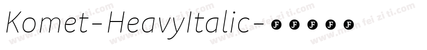 Komet-HeavyItalic字体转换