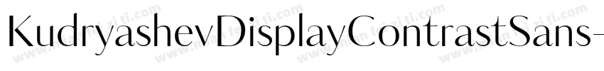KudryashevDisplayContrastSans字体转换