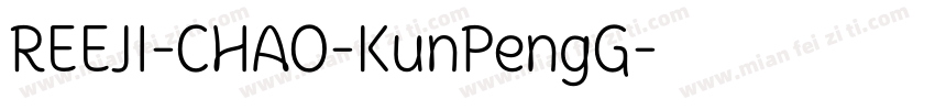 REEJI-CHAO-KunPengG字体转换