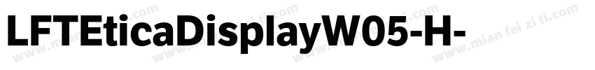 LFTEticaDisplayW05-H字体转换