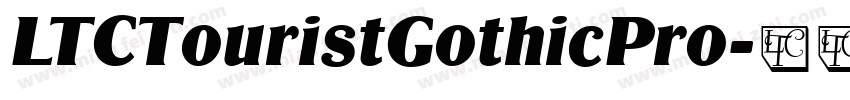 LTCTouristGothicPro字体转换