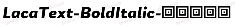 LacaText-BoldItalic字体转换