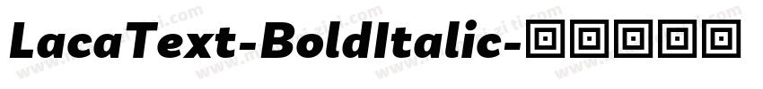 LacaText-BoldItalic字体转换