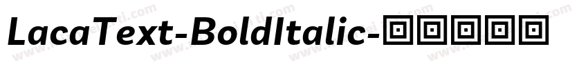 LacaText-BoldItalic字体转换