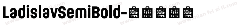 LadislavSemiBold字体转换