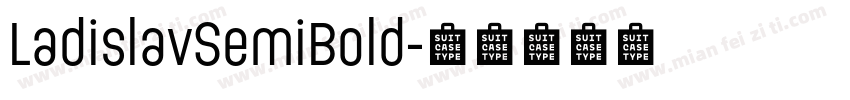 LadislavSemiBold字体转换