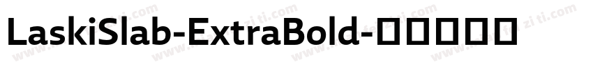 LaskiSlab-ExtraBold字体转换