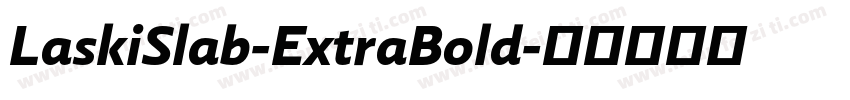 LaskiSlab-ExtraBold字体转换