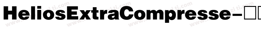 HeliosExtraCompresse字体转换